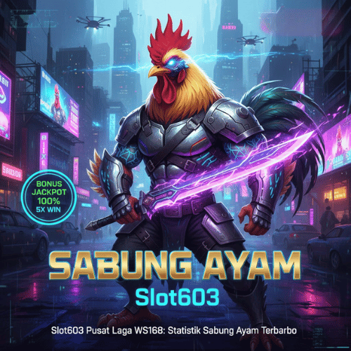 Slot603 Pusat Laga WS168 Statistik Sabung Ayam Terbaru